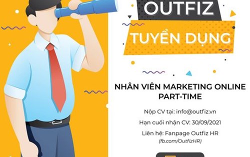 Công Ty TNHH Thương Mại và Dịch Vụ OUTFIZ tuyển nhân viên Marketing (Part time)